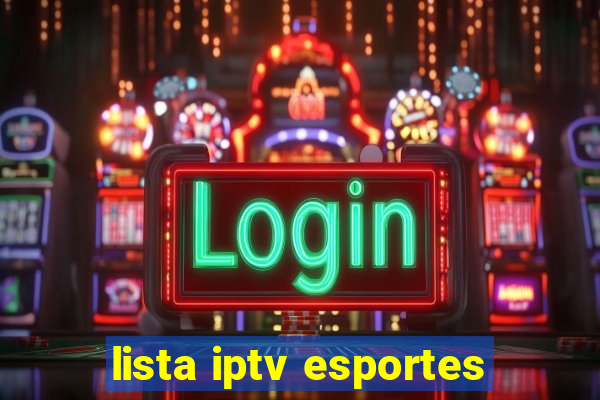 lista iptv esportes